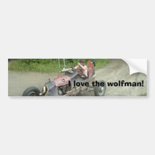 I love the wolfman! bumper sticker