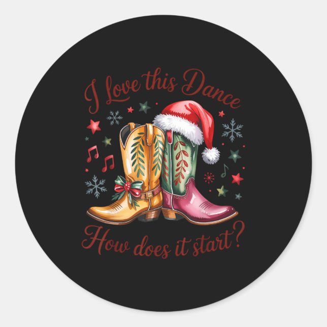 I Love This Dance How Does It Start Line Dance Chr Classic Round Sticker (Front)