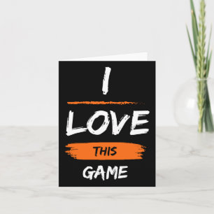 I Love This Game 1 Card