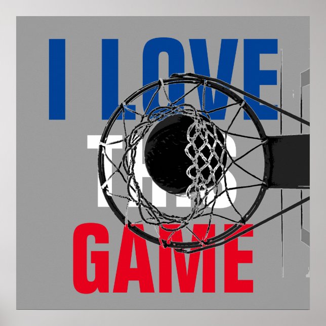 I Love This Game Basketball Motivational Poster (Front)