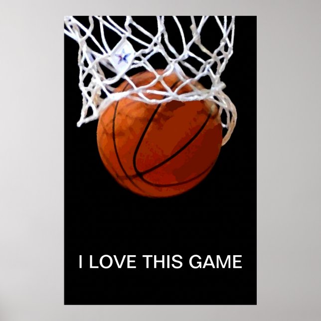 I Love This Game Close-up Basketball Poster (Front)