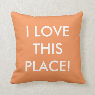 I Love This Place - Decorative Throw Pillow