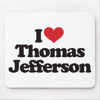I Love Thomas Jefferson Mouse Mat