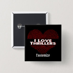 I Love Thrillers Black 15 Cm Square Badge