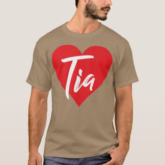 I Love Tia First Name Tshirt I Heart Named