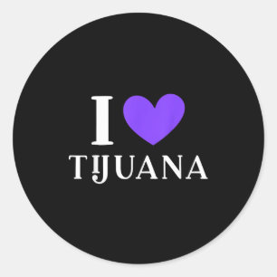 I love tijuana mexico vacation  classic round sticker