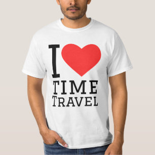I love time travel T-Shirt