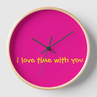 I Love Time With You Wall Clock 
