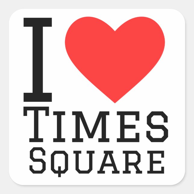 I love Times Square  Square Sticker (Front)
