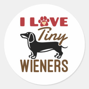 I Love Tiny Wieners Miniature Dachshund Doxie Classic Round Sticker