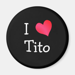 I Love Tito Magnet