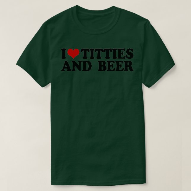 I love tittis and beer men heart father's day part T-Shirt (Design Front)