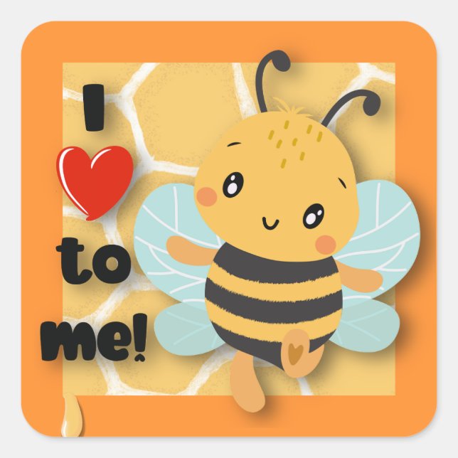 I love to bee me!  square sticker (Front)