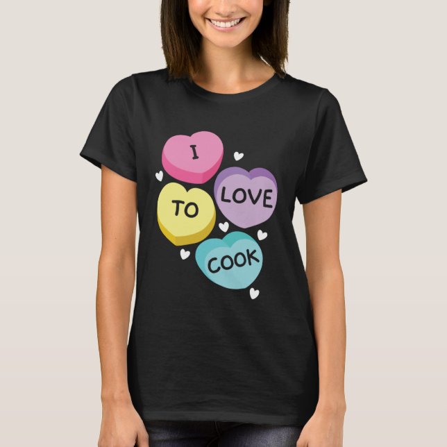 I Love To Cook Cafeteria Job Profession Lady Cook  T-Shirt (Front)