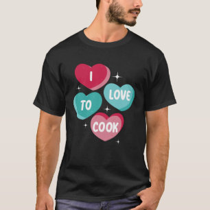 I Love To Cook Cafeteria Job Profession Lady Cook T-Shirt