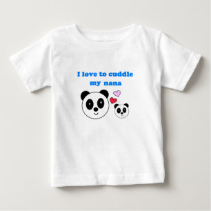 I LOVE TO CUDDLE MY NANA BABY T-Shirt