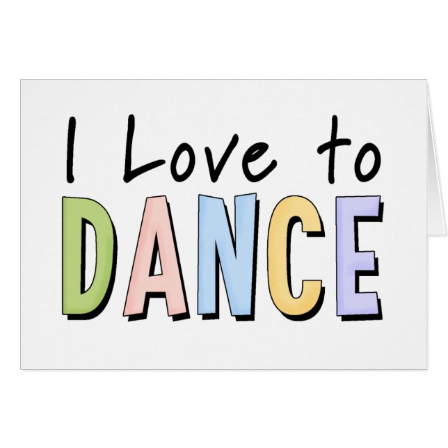 I Love To Dance (Front Horizontal)