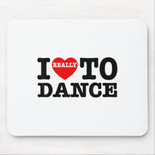 I Love To Dance I Heart To Dance Fun Dancing Teach Mouse Mat