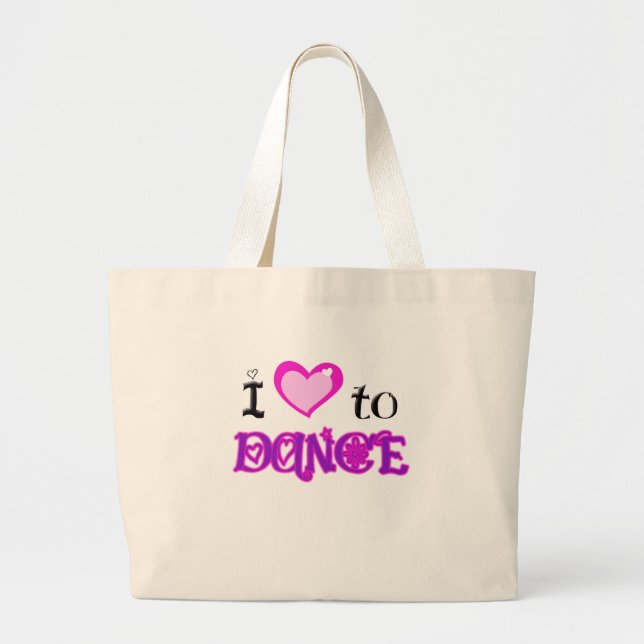 I Love to Dance Large Tote Bag (Front)