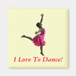 I Love To Dance! Magnet