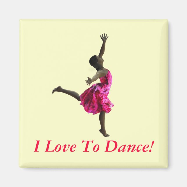 I Love To Dance! Magnet (Front)