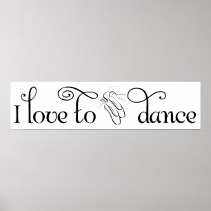 I Love To Dance Poster
