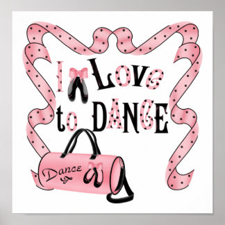 I Love to Dance Print