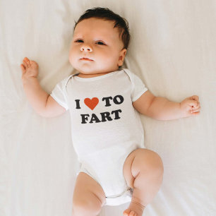 I Love To Fart Baby Bodysuit