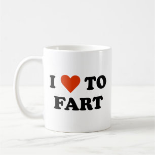 I Love To Fart Coffee Mug