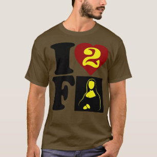 I LOVE TO FART Funny Hidden Fart Message I Heart 2 T-Shirt