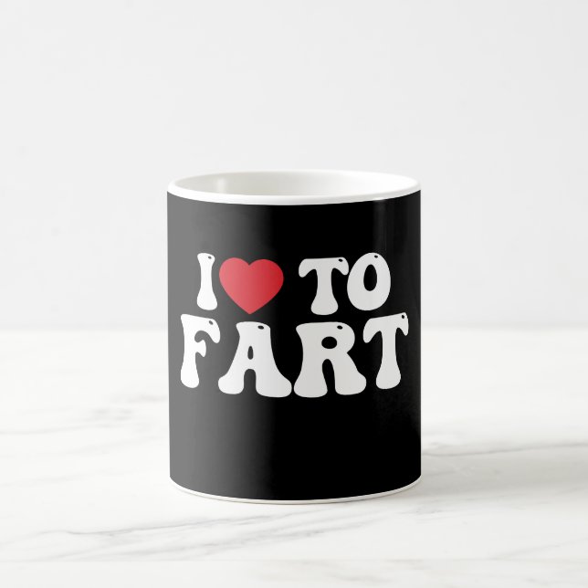 I Love To Fart Groovy Coffee Mug (Center)