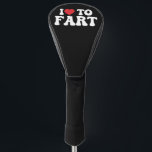 I Love To Fart Groovy Golf Head Cover<br><div class="desc">I Love To Fart Groovy</div>