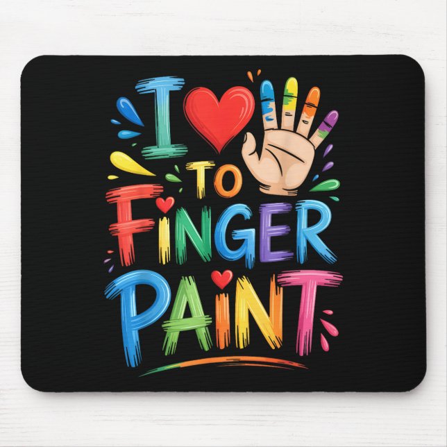 I Love To Finger Paint Couples Art Teacher Finger  Mouse Mat (Front)