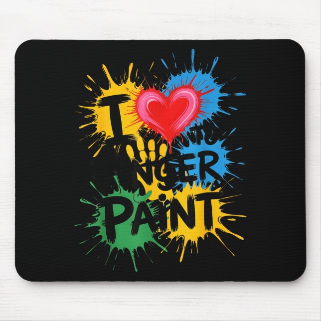 I Love To Finger Paint Couples Art Teacher Finger  Mouse Mat (Front)