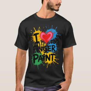 I Love To Finger Paint Couples Art Teacher Finger T-Shirt