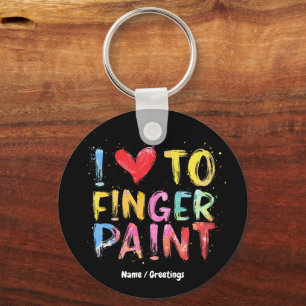 I Love To Finger Paint Cute & Funny Valentine's Key Ring