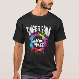 I Love To Finger Paint - Finger Paint Master - I'm T-Shirt