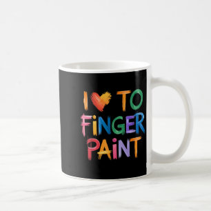 I Love To Finger Paint I'm Paint Couple Valentine  Coffee Mug