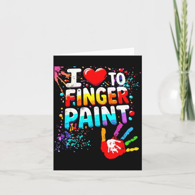 I Love To Finger Paint Im Paint Cute Valentines  Card (Front)