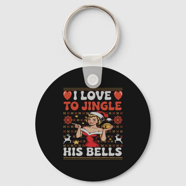 I Love To Jingle His Bells Stuff Her Stocking Ugly Key Ring (Front)