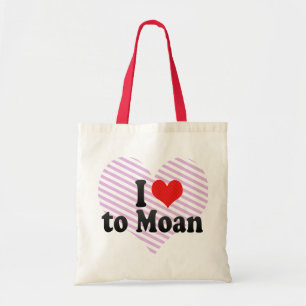 I Love to Moan Tote Bag
