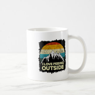 I Love To Pee Outside - Funny Outdoor Man Camping Coffee Mug