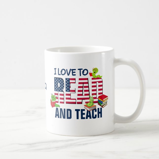 I LOVE TO READ AND TEACH America Flag MONOGRAM Coffee Mug (Right)