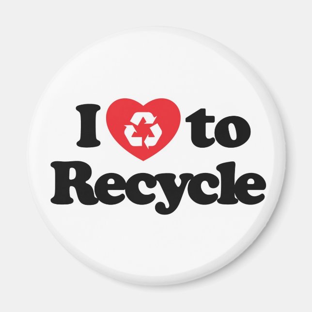 I love to Recycle Magnet (Front)