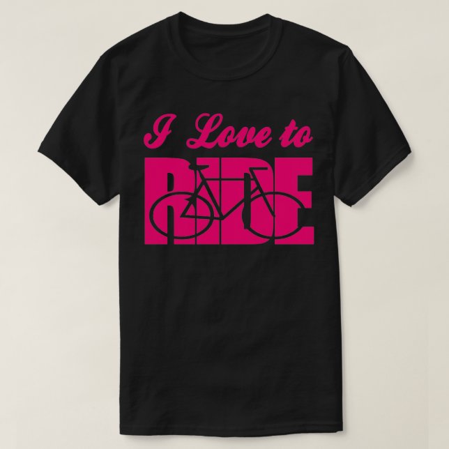 I love to ride 4 T-Shirt (Design Front)