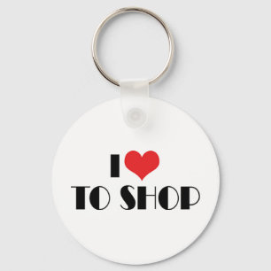 I Love To Shop Keychain
