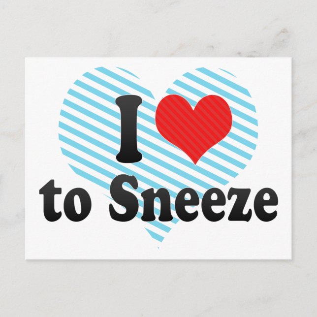 I Love to Sneeze Postcard (Front)