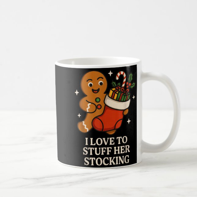 I Love To Stuff Her Stocking Matching Jingle His B Coffee Mug (Right)