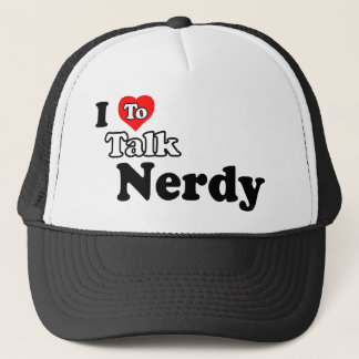 I Love To Talk Nerdy Hat
