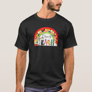 I Love To Teach Back To School Teacher T-Shirt